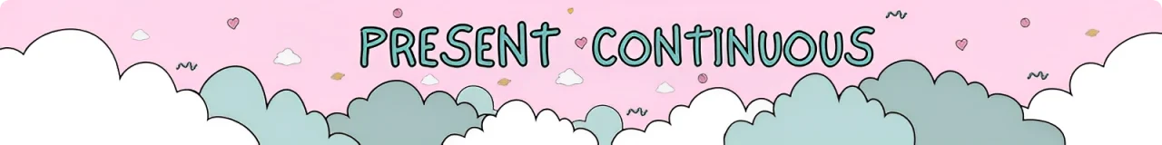 گرامر حال استمراری Present Continuous 2 حال استمراتری بنر اول