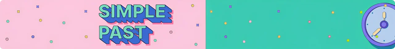 گرامر گذشته ساده Simple Past 2 past simple banner