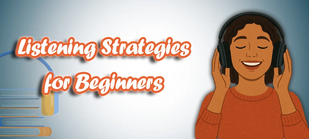 How to Improve Listening Skills for Beginners 2 the banner of How to Improve Listening Skills for Beginners article - Danesh Land