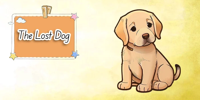 Story of "The Lost Dog" from the article "20English Stories to Enjoy" - Danesh Land