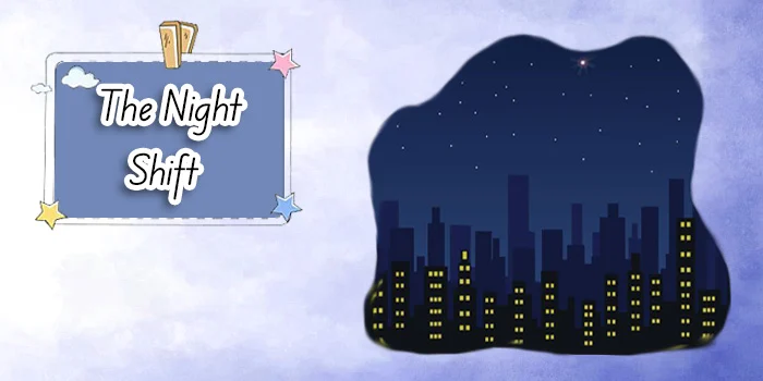 Story of "The Night Shift" from the article "20English Stories to Enjoy" - Danesh Land